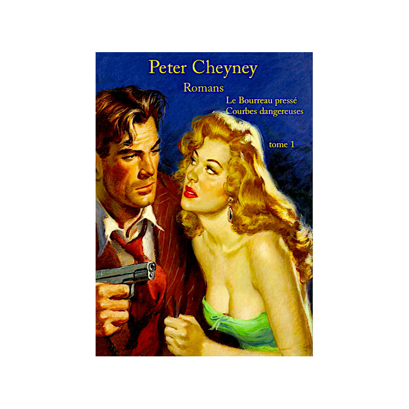 PETER CHEYNEY - Nouvelles et romans (6 volumes)