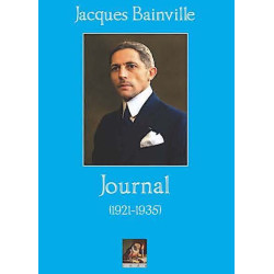 JACQUES BAINVILLE - Journal 1901-1935