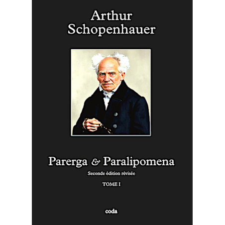 ARTHUR SCHOPENHAUER - Parerga & Paralipomena. 2 volumes