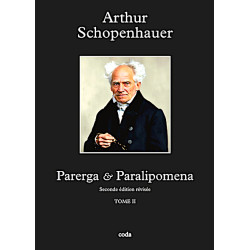 ARTHUR SCHOPENHAUER - Parerga & Paralipomena. 2 volumes