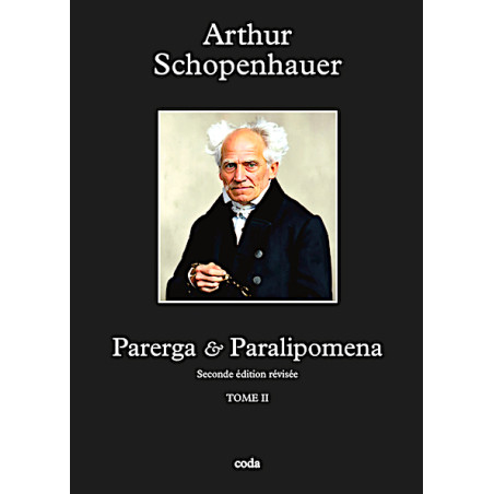 ARTHUR SCHOPENHAUER - Parerga & Paralipomena. 2 volumes