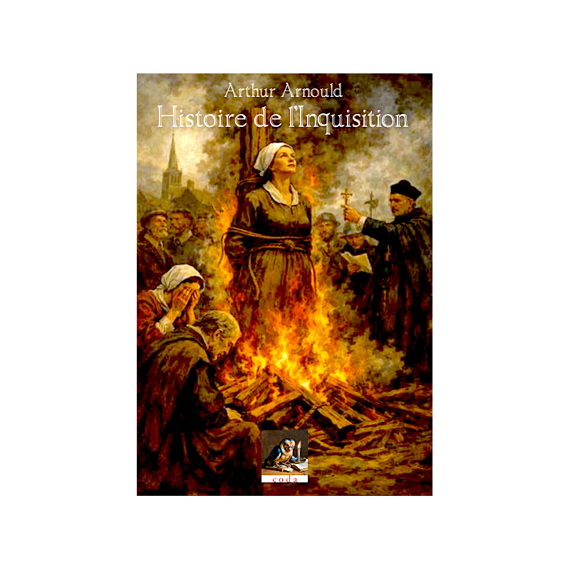 ARTHUR ARNOULD - Histoire de l'Inquisition